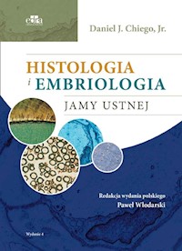 Histologia i embriologia jamy ustnej - Chiego D. - książka