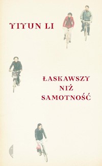 Łaskawszy niż samotność - Li Yiyun - książka