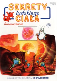 Sekrety ludzkiego ciała (19). Rozmnażanie - Albert Barillé - ebook