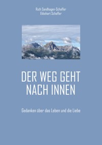 Der Weg geht nach Innen - Ruth Sandhagen-Schaffer - ebook