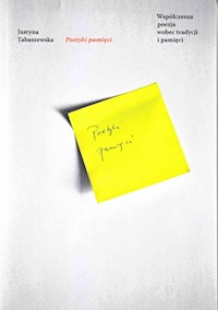 Poetyki pamięci - Justyna Tabaszewska - książka