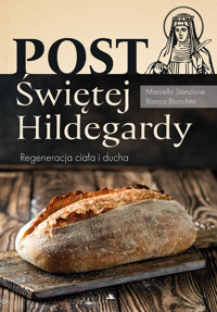 Post Świętej Hildegardy - Bianchini Bianca, Stanzione Marcello - książka