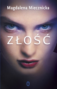 Złość - Miecznicka Magdalena - książka