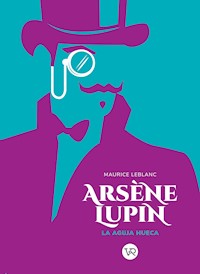 La aguja hueca - Leblanc Maurice - ebook