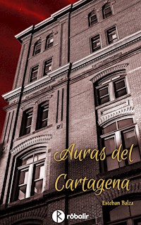 Auras del Cartagena - Esteban Balza - ebook