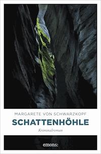 Schattenhöhle - Margarete von Schwarzkopf - ebook