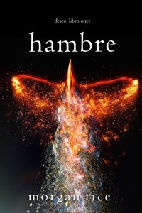 Hambre (Deseo, Libro once) - Rice Morgan - ebook