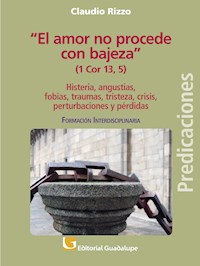 "El amor no procede con bajeza" (1 Co 13, 5) - Claudio Rizzo - ebook