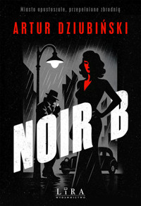 Noir B - Dziubiński Artur - ebook + książka