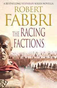 The Racing Factions - Robert Fabbri - ebook