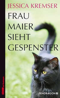 Frau Maier sieht Gespenster - Jessica Kremser - ebook