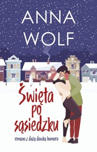 Święta po sąsiedzku - Wolf Anna - ebook + audiobook + książka