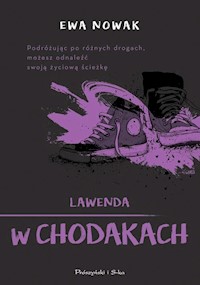Lawenda w chodakach - Ewa Nowak - książka