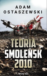 Teoria. Smoleńsk 2010 - Adam Ostaszewski - ebook + książka