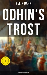 Odhin's Trost: Historischer Roman - Felix  Dahn - ebook