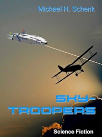 Sky-Troopers - Michael Schenk - ebook