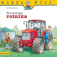 Mam przyjaciela rolnika - Butschkow Ralf - książka