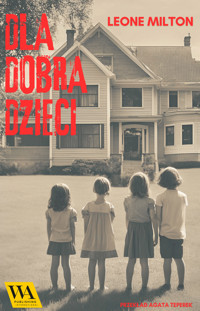 Dla dobra dzieci - Leone Milton - ebook + audiobook