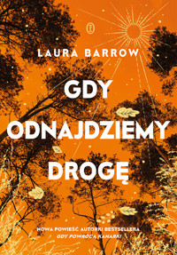 Gdy odnajdziemy drogę - Laura Barrow - ebook + książka