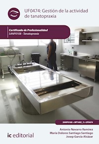Gestión de la actividad de tanatopraxia. SANP0108 - Josep García Alcázar - ebook