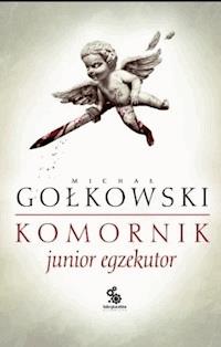 Junior egzekutor - Michał Gołkowski - ebook