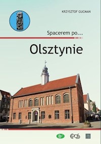 Spacerem po… Olsztynie - Gucman Krzysztof - książka