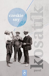 Czeskie sny - Kosatik Pavel - książka
