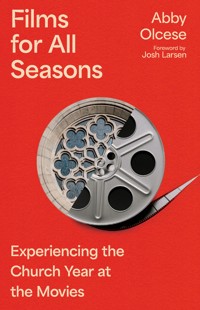 Films for All Seasons - Abigail Olcese - ebook