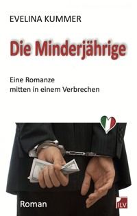 Die Minderjährige - Evelina Kummer - ebook