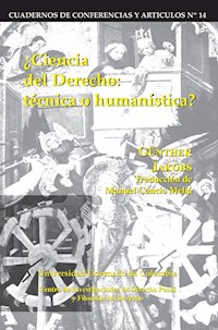 Ciencia del derecho: Técnica o humanística - Günther Jakobs - ebook