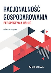Racjonalność gospodarowania - Skąpska Elżbieta - książka