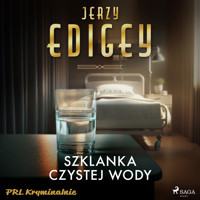 Szklanka czystej wody - Jerzy Edigey - ebook + audiobook + książka