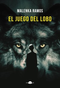El juego del lobo - Ramos Malenka - ebook