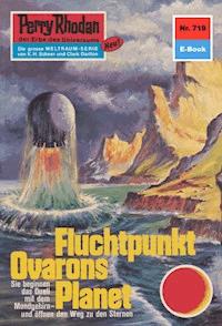 Perry Rhodan 719: Fluchtpunkt Ovarons Planet -  H. G. Francis - ebook