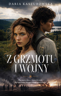 Z grzmotu i wojny - Daria Kaszubowska - ebook + audiobook + książka