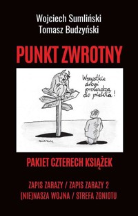 Pakiet Punkt zwrotny Zapis zarazy / Zapis zarazy 2 / Nie nasza wojna / Strefa zwrotu - Wojciech Sumliński, Budzyński Tomasz - książka