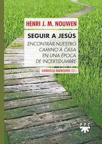 Seguir a Jesús - Henri J. M. Nouwen - ebook