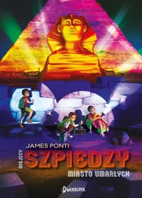Miasto Umarłych Miejscy Szpiedzy Tom 4 - Ponti James - książka