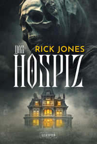 DAS HOSPIZ - Rick Jones - ebook