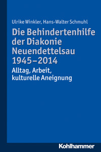 Die Behindertenhilfe der Diakonie Neuendettelsau 1945-2014 - Ulrike Winkler - ebook