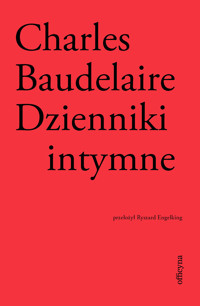 Dzienniki intymne. Biedna Belgia! - Charles Baudelaire - ebook + książka