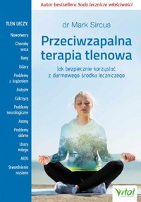 Przeciwzapalna terapia tlenowa - dr Mark Sircus - książka