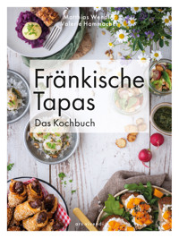 Fränkische Tapas - Das Kochbuch - Matthias Wendler - ebook
