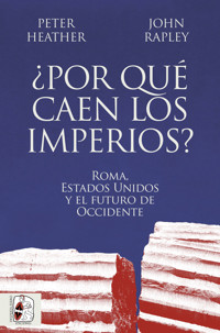 ¿Por qué caen los imperios? - Heather Peter - ebook