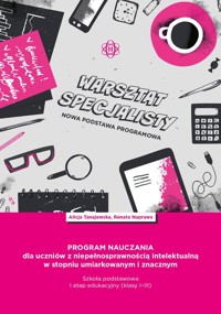 Program nauczania dla uczniów z niepełnosprawnością intelektualną w stopniu umiarkowanym i znacznym. I etap edukacyjny - Renata Naprawa, Alicja Tanajewska - książka