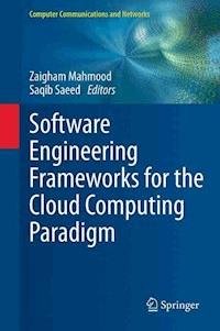 Software Engineering Frameworks for the Cloud Computing Paradigm - - ebook