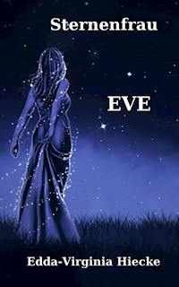 Sternenfrau Eve - Edda-Virginia Hiecke - ebook