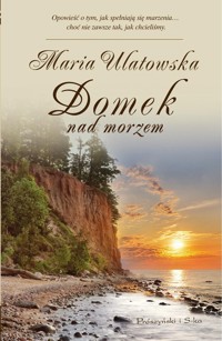 Domek nad morzem - Maria Ulatowska - książka