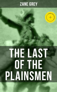 THE LAST OF THE PLAINSMEN - Grey Zane - ebook