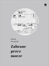 Zabrane przez morze - Marek Perzyński - ebook + książka
